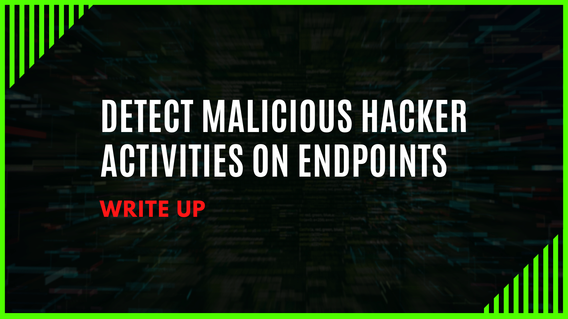 Detect malicious hacker activities on endpoints