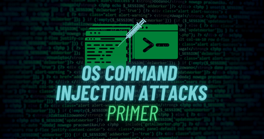 OS Command Injection Attacks