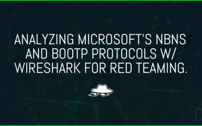 Analyzing Microsoft’s NBNS and BOOTP Protocols with Wireshark for Red Teaming