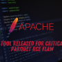 Exploit Tool Released for Critical Apache Parquet RCE Flaw