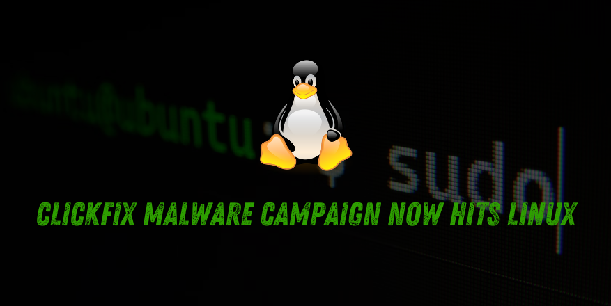 ClickFix Malware Campaign Now Hits Linux