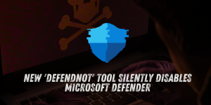 New ‘Defendnot’ Tool Silently Disables Microsoft Defender Using Fake AV Registration