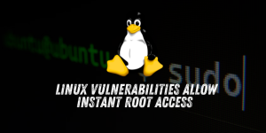 New Linux Vulnerabilities Allow Instant Root Access Across Major Distros