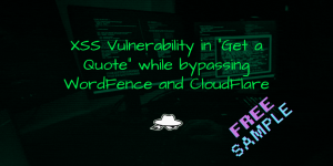 XSS Vulnerability in “Get a Quote” while bypassing WordFence and CloudFlare