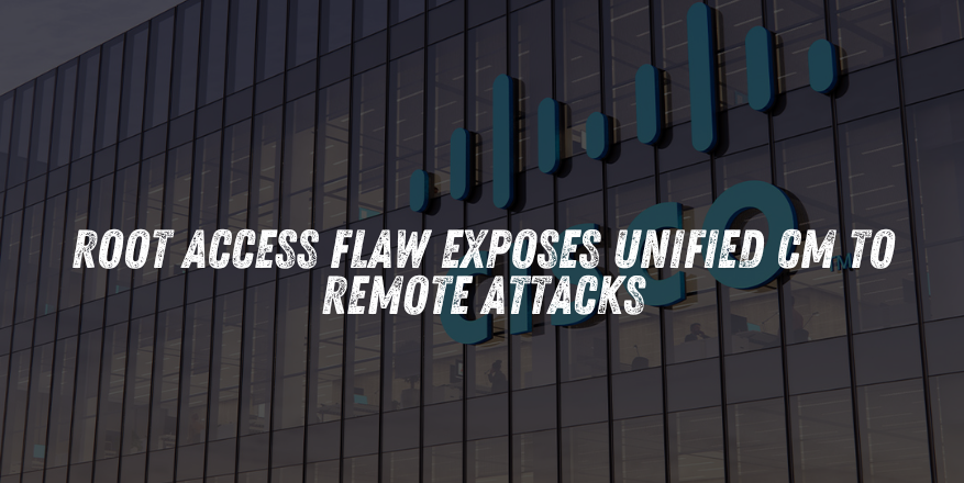 Cisco Removes Critical Backdoor Account from Unified Communications Manager