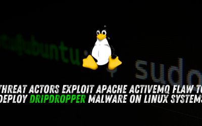 Threat Actors Exploit Two-Year-Old Apache ActiveMQ Flaw to Deploy DripDropper Malware on Linux Systems