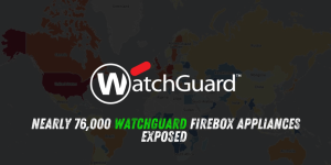 Nearly 76,000 WatchGuard Firebox Appliances Exposed — Critical IKEv2 RCE (CVE-2025-9242)